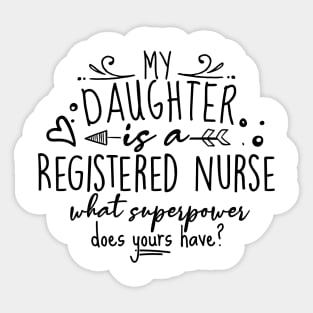 My Daughter Is A Registered Nurse Gift Sticker